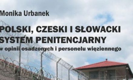 Zapraszamy na spotkanie autorskie z dr Moniką Urbanek autorką książki „Polski, czeski i słowacki system penitencjarny”