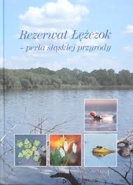 Rezerwat Łężczok - perła śląskiej przyrody				