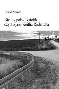 Biedny polski katolik czyta Życie Keitha Richardsa					