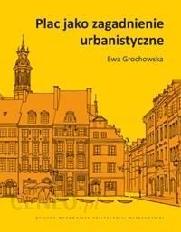 Okładka książki Plac jako zagadnienie urbanistyczne