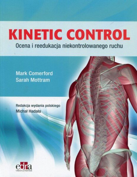 Okładka książki Kinetic Control : ocena i reedukcja niekontrolowanego ruchu